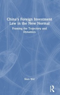 Cover: China's Foreign Investment Law in the New Normal - Routledge