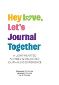 Cover: Hey Love, Let's Journal Together - Celebration Books Publishing