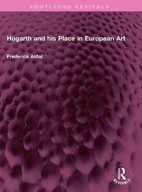 Abbildung von: Hogarth and his Place in European Art - Routledge