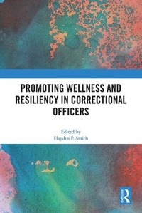 Abbildung von: Promoting Wellness and Resiliency in Correctional Officers - Routledge
