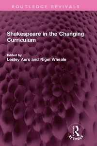 Abbildung von: Shakespeare in the Changing Curriculum - Routledge