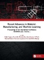 Cover: Recent Advances in Material, Manufacturing, and Machine Learning - CRC Press