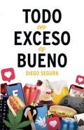 Cover: Todo en exceso es bueno - Lulu.com