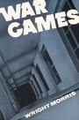 Cover: War Games - University of Nebraska Press