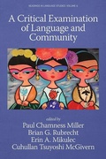 Cover: Critical Examination of Language and Community - Information Age Publishing
