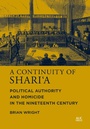 Cover: A Continuity of Shari'a - Princeton University Press