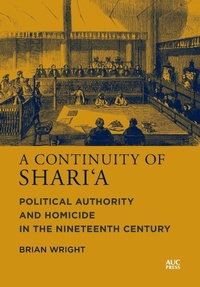 Enlarge image Cover: A Continuity of Shari'a - American University in Cairo Press
