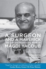 Cover: A Surgeon and a Maverick - Princeton University Press