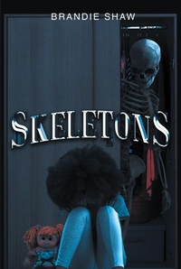 Abbildung von: Skeletons - Page Publishing, Inc.