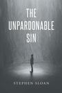 Cover: The Unpardonable Sin - Page Publishing, Inc.