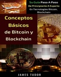 Cover: Conceptos B&aacute;sicos de Bitcoin y Blockchain - Millennium Publishing Ltd