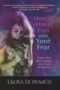 Cover: How to Have Fun with Your Fear - Brave Healer Productions