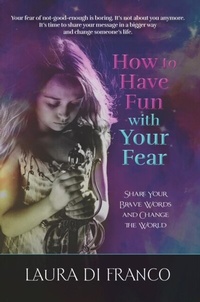 Enlarge image Cover: How to Have Fun with Your Fear - Brave Healer Productions