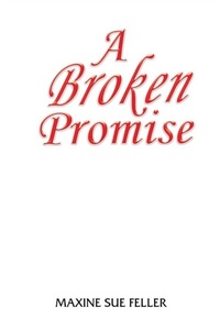 Abbildung von: A broken Promise - Goldtouch Press, LLC