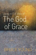 Cover: Living in Full View of the God of Grace - Community Arts Media