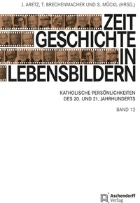 Abbildung von: Zeitgeschichte in Lebensbildern, Band 13 - Aschendorff