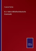 Cover: K.A. Hahn's Mittelhochdeutsche Grammatik - Salzwasser-Verlag