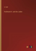 Cover: Ferdinand II. und die Juden - Outlook Verlag