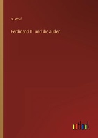 Enlarge image Cover: Ferdinand II. und die Juden - Outlook Verlag