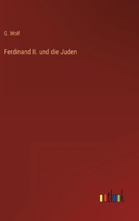 Enlarge image Cover: Ferdinand II. und die Juden - Outlook Verlag