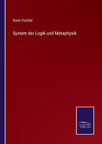 Enlarge image Cover: System der Logik und Metaphysik - Salzwasser-Verlag