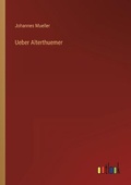 Cover: Ueber Alterthuemer - Outlook Verlag