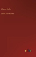 Cover: Ueber Alterthuemer - Outlook Verlag