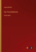 Cover: Das Thurmkaetherlein - Outlook Verlag