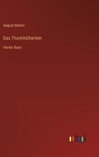 Enlarge image Cover: Das Thurmkaetherlein - Outlook Verlag