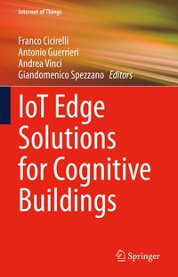 Enlarge image Cover: IoT Edge Solutions for Cognitive Buildings - Springer