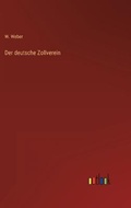 Cover: Der deutsche Zollverein - Outlook Verlag
