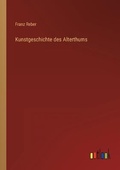 Cover: Kunstgeschichte des Alterthums - Outlook Verlag