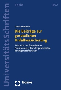 Abbildung von: Die Beiträge zur gesetzlichen Unfallversicherung - Nomos