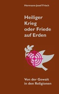 Cover: Heiliger Krieg oder Friede auf Erden - Books on Demand