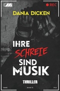 Cover: Ihre Schreie sind Musik - Tolino Media