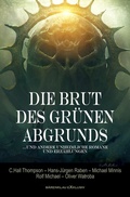 Cover: Die Brut des Gr&uuml;nen Abgrunds - F&uuml;nf unheimliche Romane und Erz&auml;hlungen - epubli