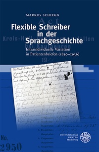 Abbildung von: Flexible Schreiber in der Sprachgeschichte - Universitätsverlag Winter
