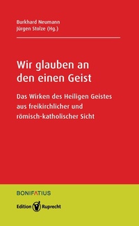 Abbildung von: Wir glauben an den einen Geist - Edition Ruprecht