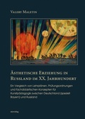 Cover: &Auml;sthetische Erziehung in Russland im XX. Jahrhundert - utzverlag GmbH