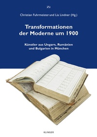 Abbildung von: Transformationen der Moderne um1900 - Klinger, Dietmar