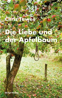 Abbildung von: Die Liebe und der Apfelbaum - skript-Verlag