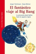 Cover: El fant&aacute;stico viaje al Big Bang - Siruela