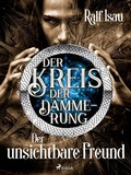Cover: Der Kreis der D&auml;mmerung - Teil 4: Der unsichtbare Freund - Saga Egmont