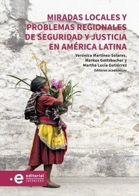 Abbildung von: Miradas locales y problemas regionales de seguridad y justicia en América Latina - Editorial Pontificia Universidad Javeriana