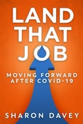 Cover: Land That Job - Moving Forward After Covid-19 - Next Chapter