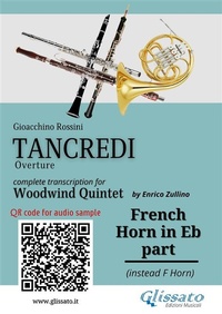 Abbildung von: French Horn in Eb part of "Tancredi" for Woodwind Quintet - Glissato Edizioni Musicali