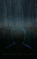 Cover: Orchards - Strange Wilds Press