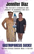Cover: Gastroparesis Sucks! - J-Diaz Publishing