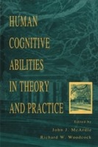 Enlarge image Cover: Human Cognitive Abilities in Theory and Practice - Psychology Press Ltd