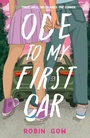 Cover: Ode to My First Car - Farrar, Straus and Giroux (BYR)